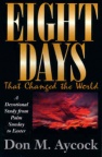 Eight Days That Changed the World